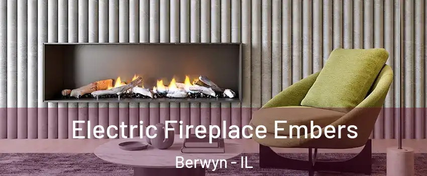  Electric Fireplace Embers Berwyn - IL