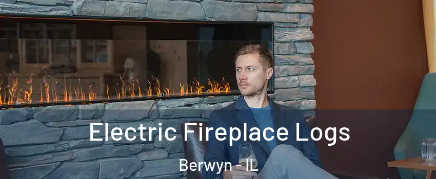  Electric Fireplace Logs Berwyn - IL