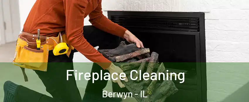 Fireplace Cleaning Berwyn - IL