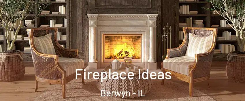  Fireplace Ideas Berwyn - IL