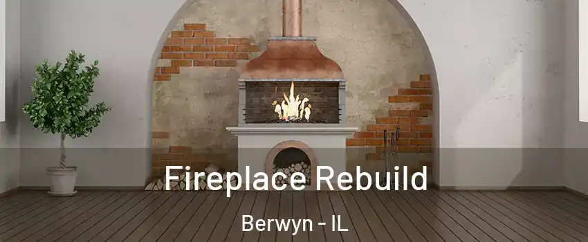  Fireplace Rebuild Berwyn - IL