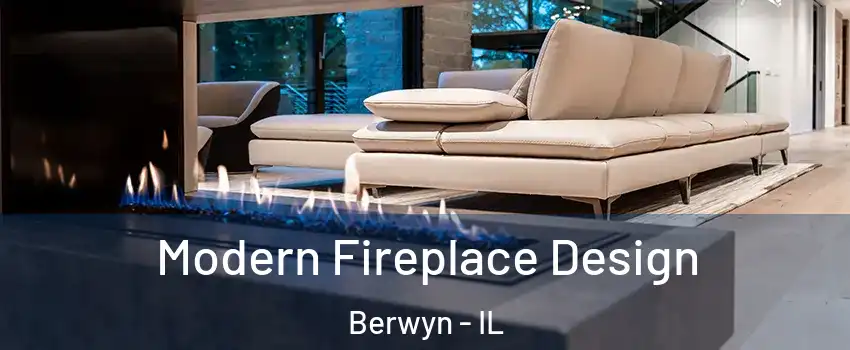  Modern Fireplace Design Berwyn - IL