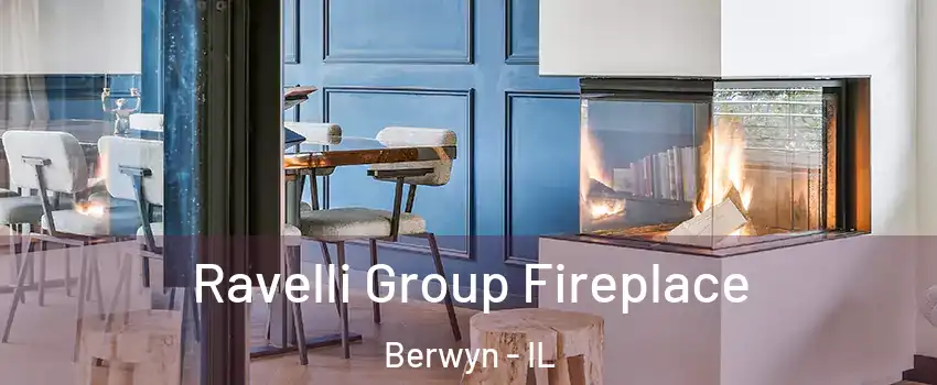  Ravelli Group Fireplace Berwyn - IL