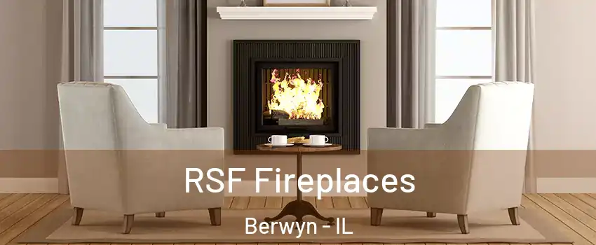  RSF Fireplaces Berwyn - IL